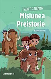 Swift și Brainy: Misiunea Preistorie